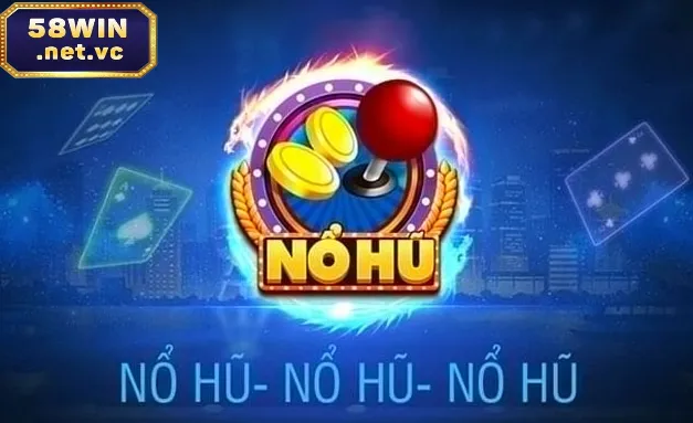 Game Nổ hũ 3D tại 58Win