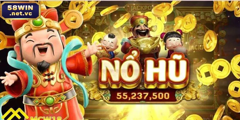 Giải thưởng cực khủng tại nổ hũ 58win