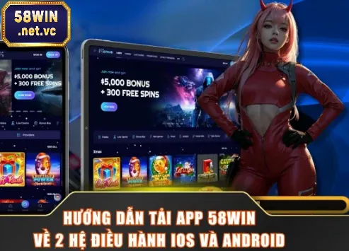 Hướng dẫn tải app 58WIN 